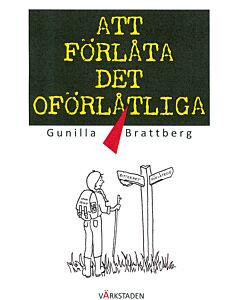 Att förlåta det oförlåtliga