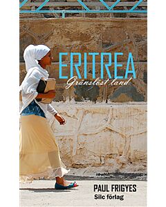 Eritrea : gränslöst Land