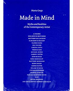 Made in mind : myths and realities of the contemporary artist