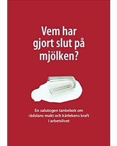 Vem har gjort slut på mjölken