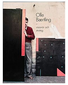 Olle Bærtling : visionär och strateg