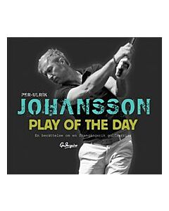 Play of the day : en berättelse om en framgångsrik golfkarriär
