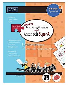 Smarta tvättar sig & väntar med Anton och Super-A : vardagsfärdigheter för barn med autism och Adhd