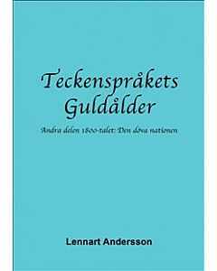 Teckenspråkets Guldålder 2