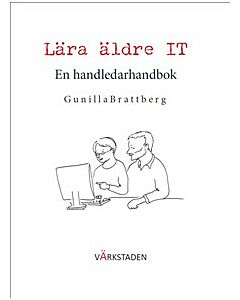 Lära äldre IT : en handledarhandbok