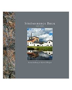 Strömsbergs bruk : mitt i tiden