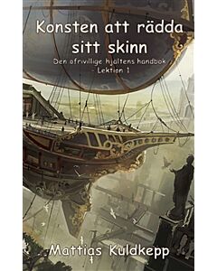 Konsten att rädda sitt skinn