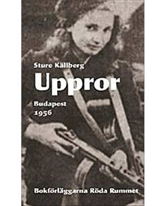 Uppror – Budapest 1956