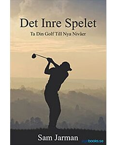 Det Inre Spelet - Ta Din Golf Till Nya Nivåer