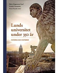 Lunds universitet under 350 år – Historia och historier