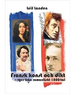 Fransk konst och dikt : vyer från romantiskt 1800-tal