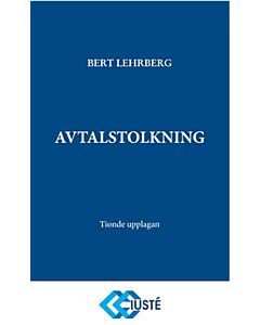 Avtalstolkning : tolkning av avtal och andra rättshandlingar på förmögenhetsrättens område
