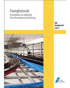 SEK Handbok 459 - Fastighetsnät - Installation av kabelnät för informationsöverföring