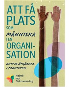 Att få plats som människa i en organisation : aktiva åtgärder i praktiken