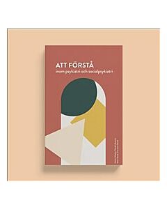 Att förstå inom psykiatri och socialpsykiatri