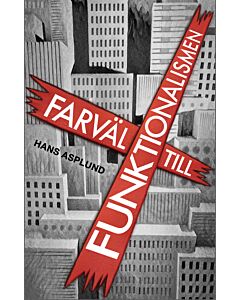 Farväl till funktionalismen