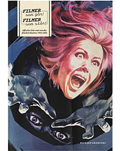 Filmer som går! Filmer som slår! : affischer från små svenska filmdistributörer 1958-1984
