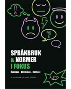 Språkbruk & normer i fokus : övningar, dilemman, rollspel