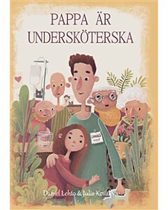 Pappa är undersköterska