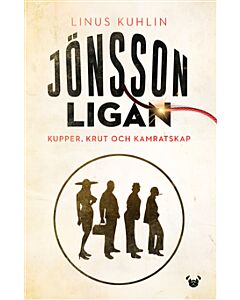 Jönssonligan - kupper, krut och kamratskap