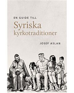 En guide till syriska kyrkotraditioner