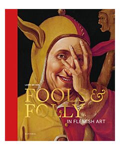 Fools  Folly In Flemish Art : In Flemish Art