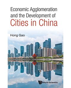 Economic Agglomeration And The Development Of Cities In China