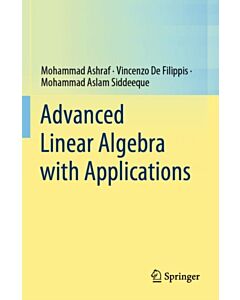 Advanced Linear Algebra with Applications