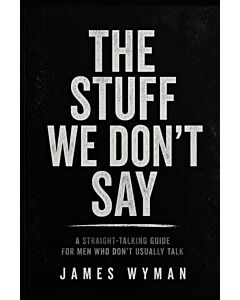 The Stuff We don’t Say