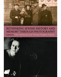 Rethinking Jewish History and Memory Through Photography