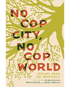 No Cop City, No Cop World